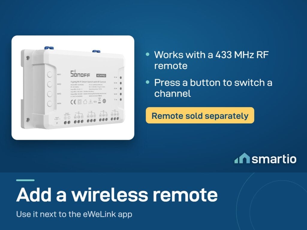 Sonoff 4CHPRO R3 supports a 433 MHz RF remote, which is sold separately