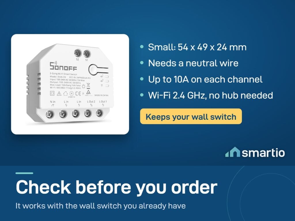 Sonoff DUALR3 module: 54 x 49 x 24 mm, neutral wire needed, 10A per channel, Wi-Fi 2.4 GHz, no hub