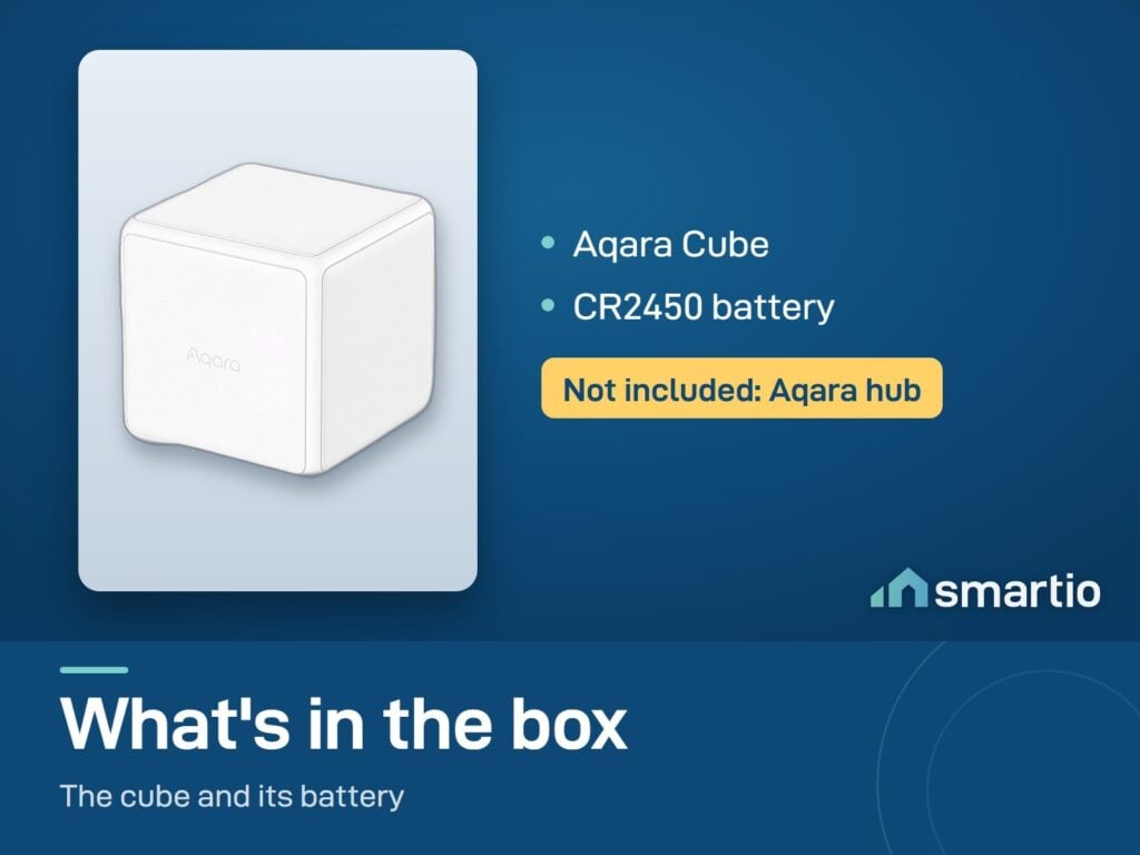 What's in the Aqara Cube box: the cube and a CR2450 battery. Aqara hub not included
