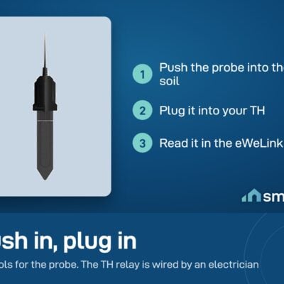 Sonoff MS01 setup: push the probe into the soil, plug it into your TH, read it in eWeLink. The TH is wired by an electrician