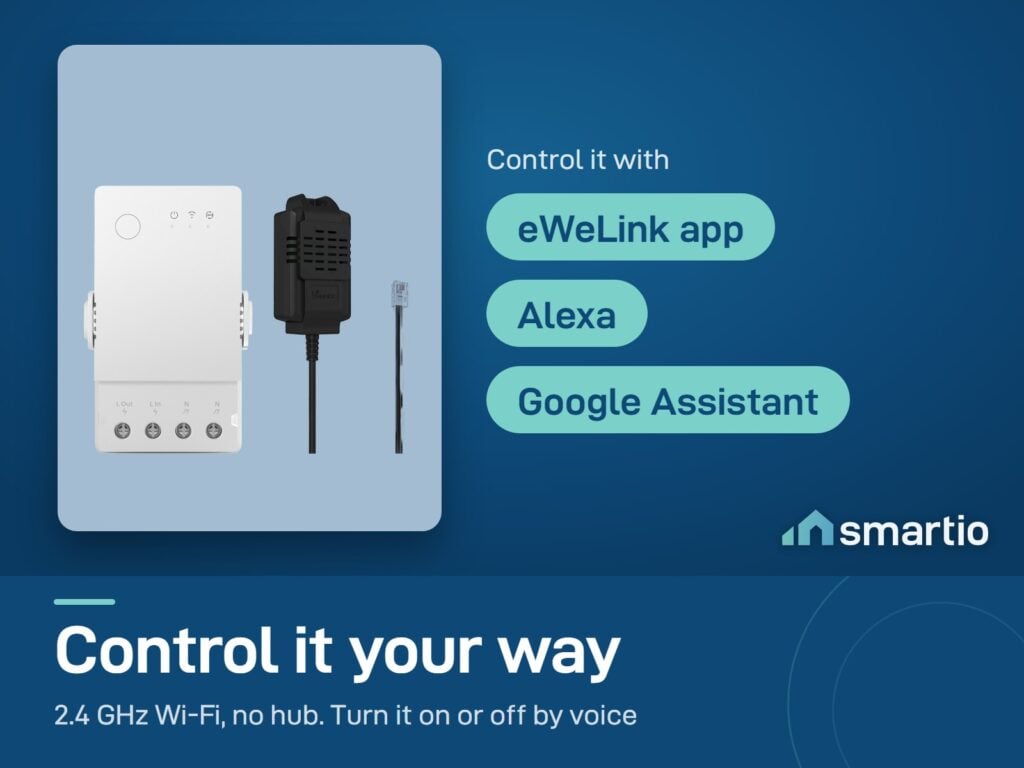 Sonoff TH Origin with a probe works in the eWeLink app on 2.4 GHz Wi-Fi, or by voice with Alexa and Google Assistant