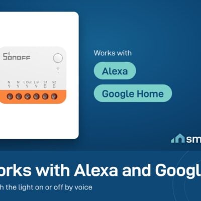 Sonoff MINIR4 works with Alexa and Google Home