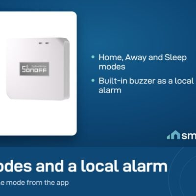 Sonoff Zigbee Bridge Pro security modes Home, Away and Sleep, with a built-in buzzer alarm
