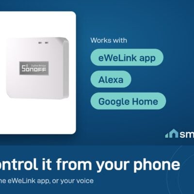 Sonoff Zigbee Bridge Pro works with the eWeLink app, Alexa and Google Home