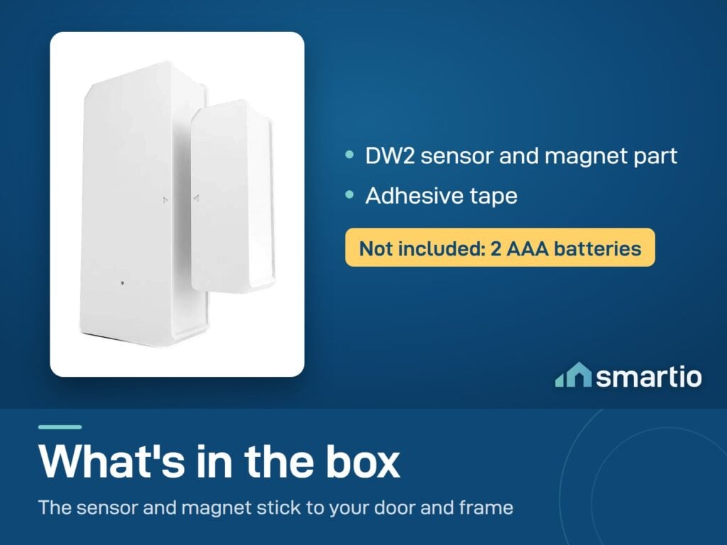 What's in the Sonoff DW2 door sensor box: sensor with magnet part and adhesive tape. 2 AAA batteries not included