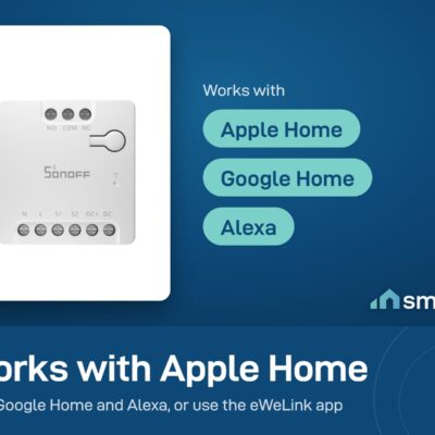 Sonoff MINI-D works with Apple Home, Google Home and Alexa