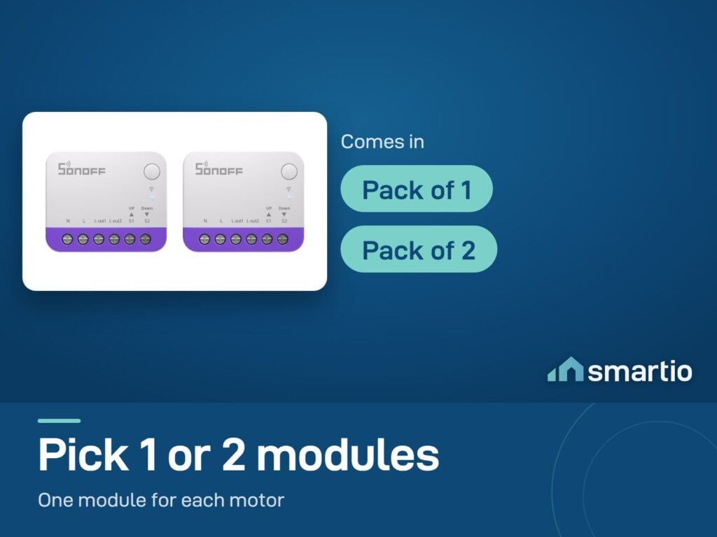 Sonoff MINI-RBS comes as a pack of 1 or a pack of 2 modules, one module for each motor