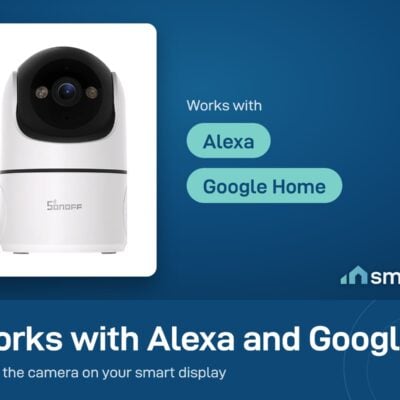 Sonoff CAM Pan-Tilt 2 works with Alexa and Google Home