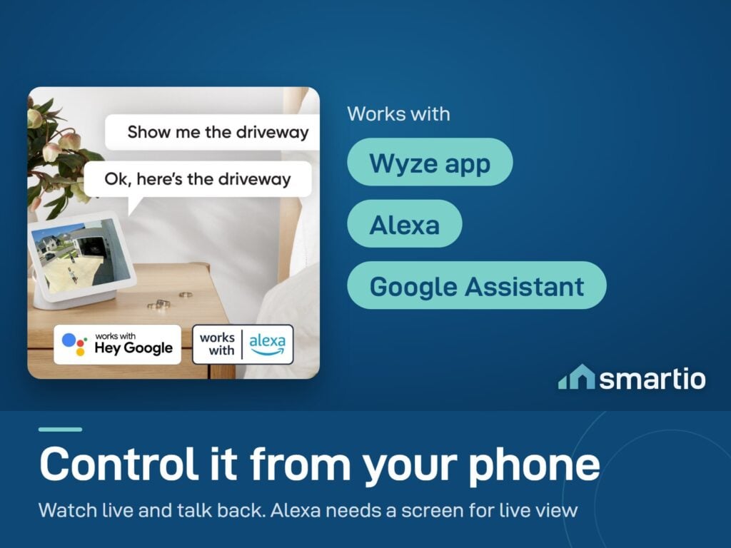 Wyze Cam v3 works with the Wyze app, Alexa and Google Assistant. Show the live view on a smart display