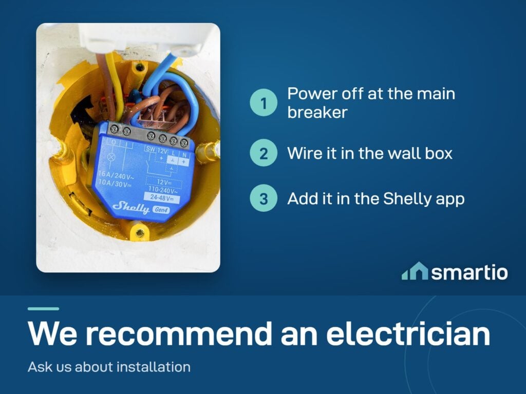 Shelly 1 Gen4 wired inside a wall box: power off, wire it in the wall box, add it in the Shelly app