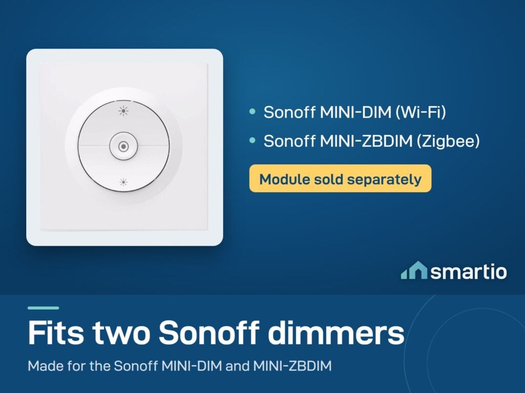 Sonoff Fusion EDIM faceplate fits the Sonoff MINI-DIM and MINI-ZBDIM dimmer modules, which are sold separately