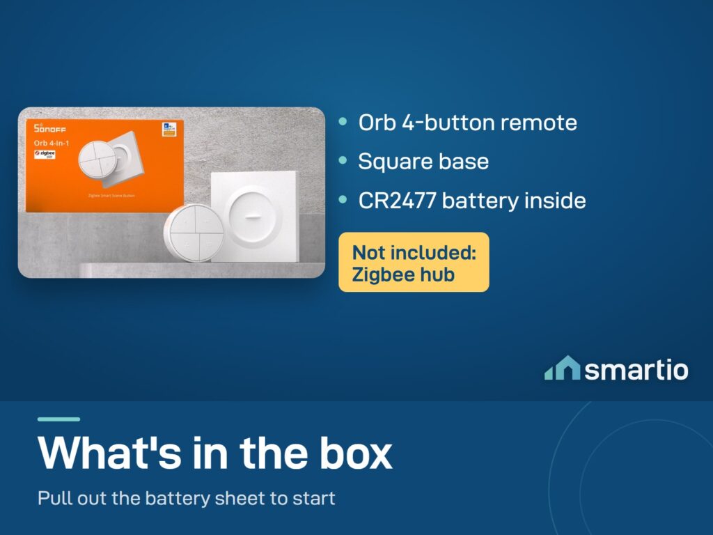 What's in the Sonoff Orb SNZB-01M box: 4-button remote with CR2477 battery and a square base. Zigbee hub not included